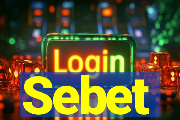 Sebet