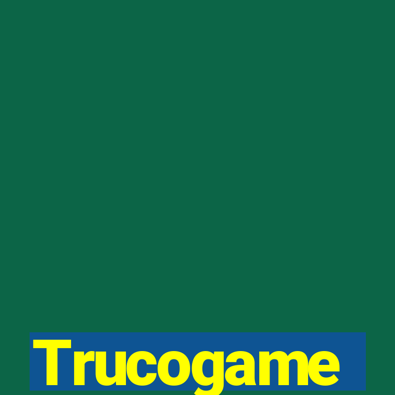 Trucogame