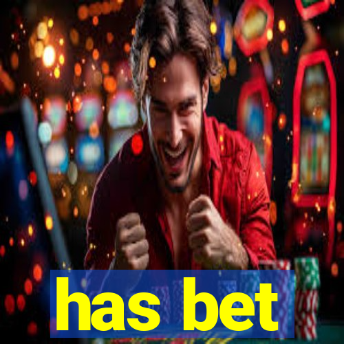 has bet