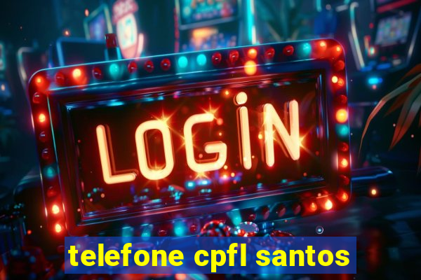 telefone cpfl santos