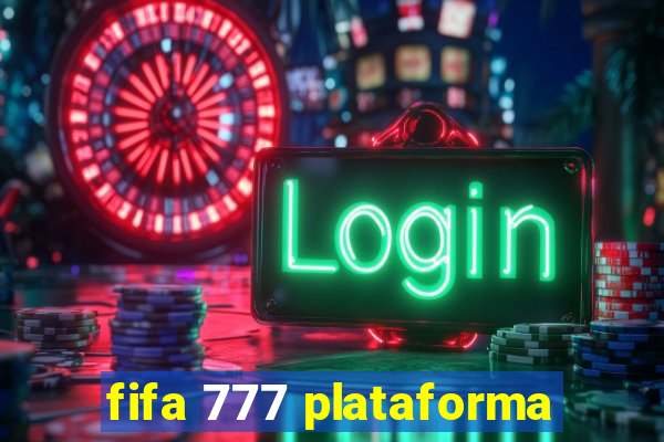 fifa 777 plataforma