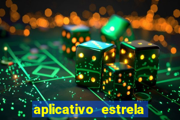 aplicativo estrela bet apk