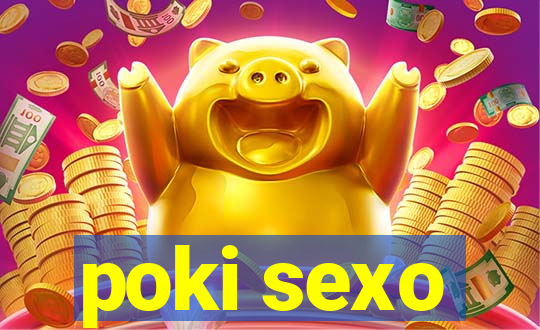 poki sexo