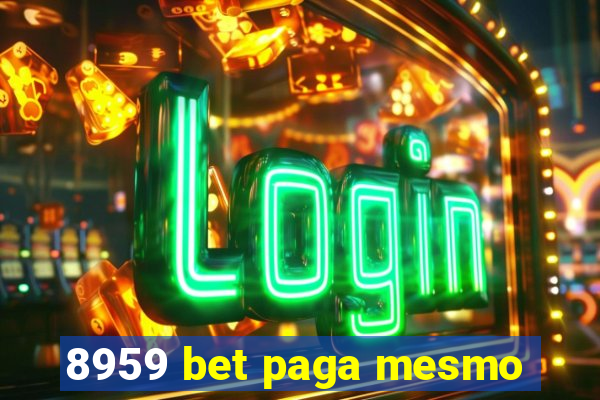 8959 bet paga mesmo