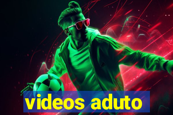 videos aduto