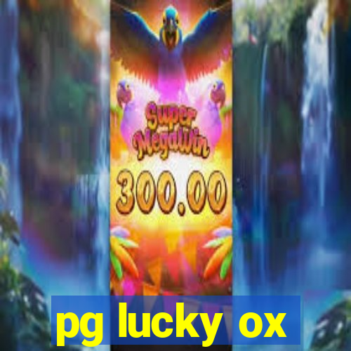 pg lucky ox