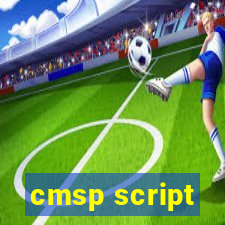 cmsp script