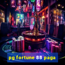 pg fortune 88 paga