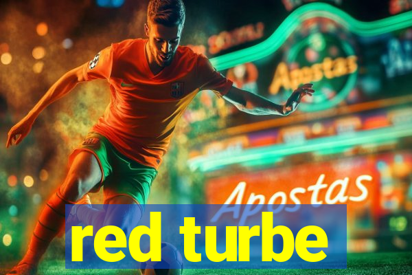 red turbe