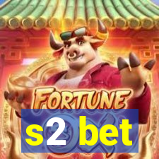 s2 bet