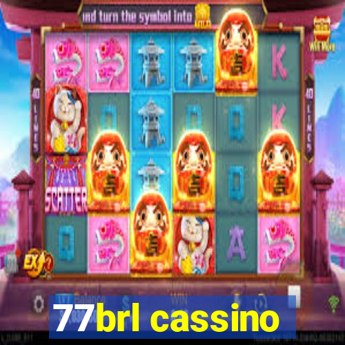 77brl cassino