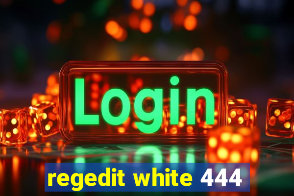 regedit white 444