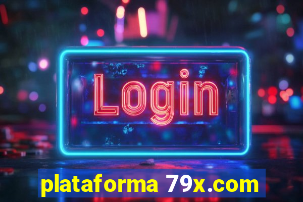 plataforma 79x.com