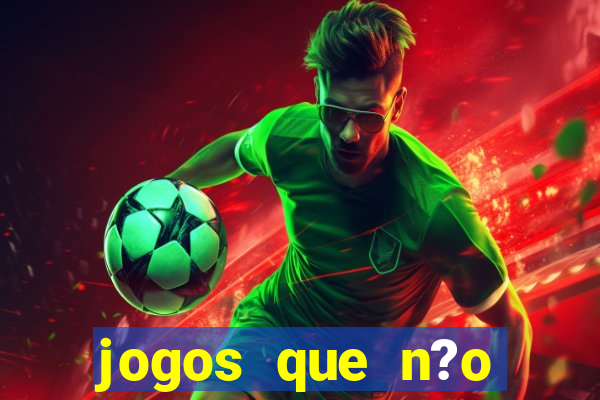 jogos que n?o precisa depositar para sacar