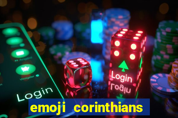 emoji corinthians copiar e colar