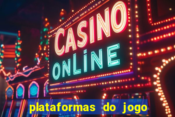 plataformas do jogo do tigrinho