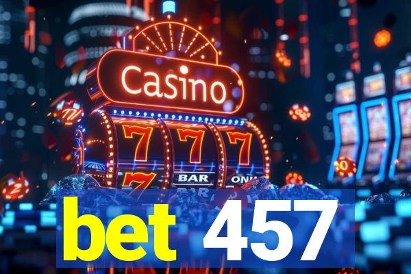 bet 457