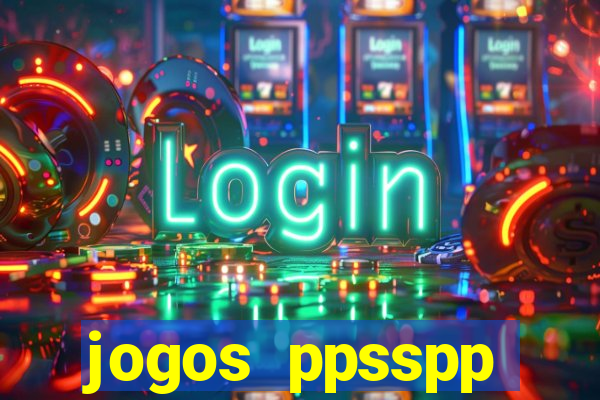 jogos ppsspp download android