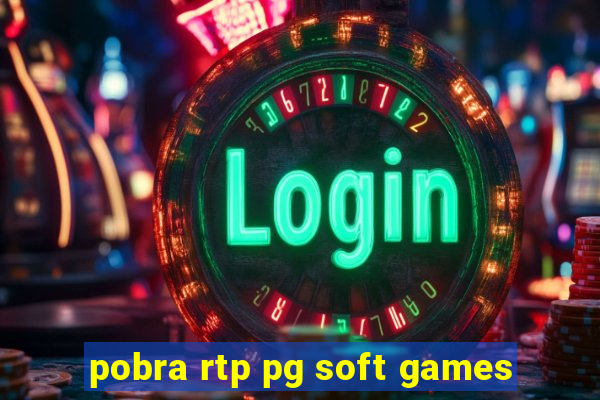 pobra rtp pg soft games