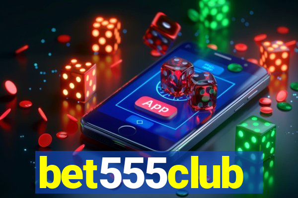 bet555club