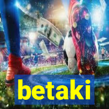 betaki