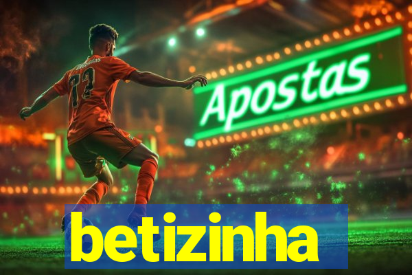 betizinha