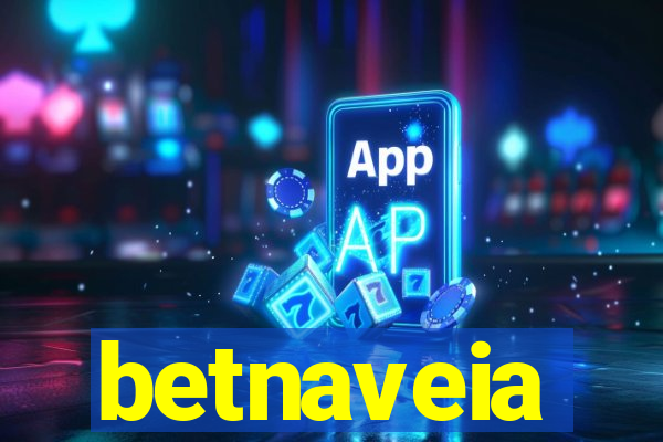 betnaveia