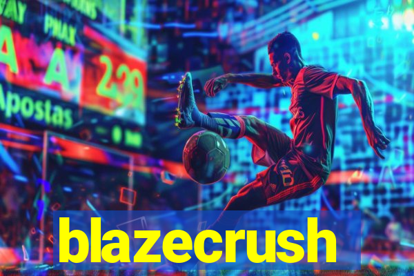 blazecrush