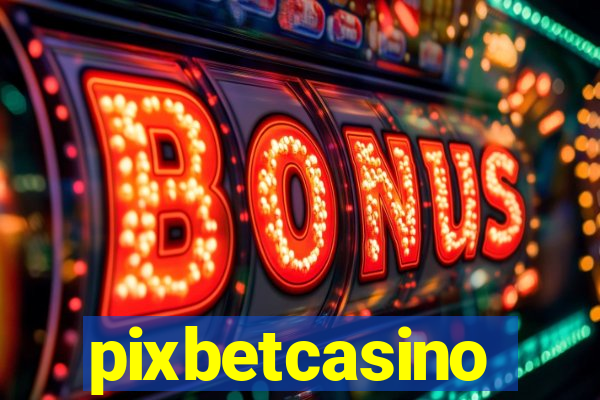 pixbetcasino