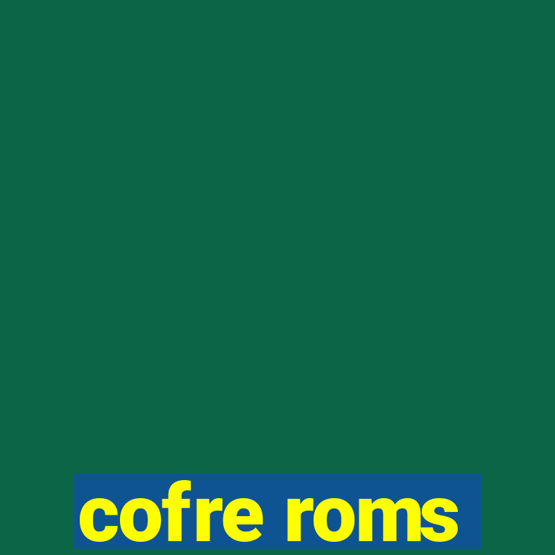 cofre roms