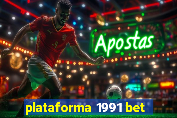 plataforma 1991 bet