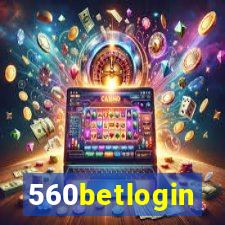 560betlogin