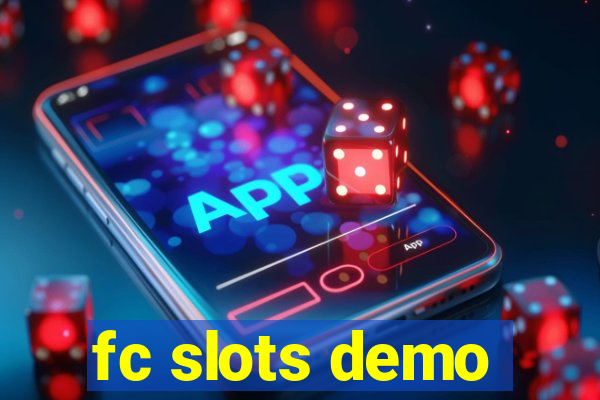 fc slots demo