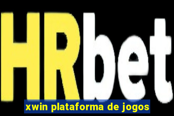 xwin plataforma de jogos