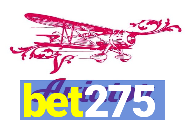 bet275