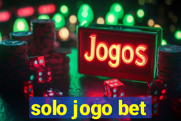 solo jogo bet