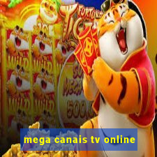 mega canais tv online