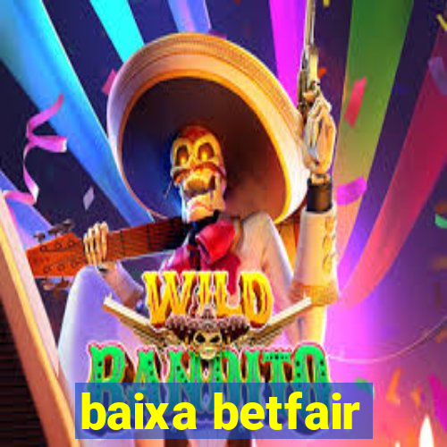 baixa betfair