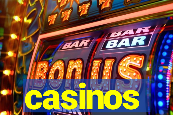 casinos