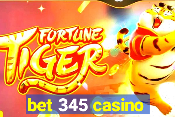 bet 345 casino