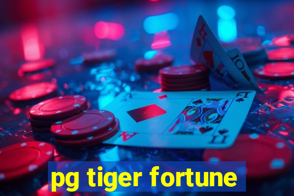 pg tiger fortune