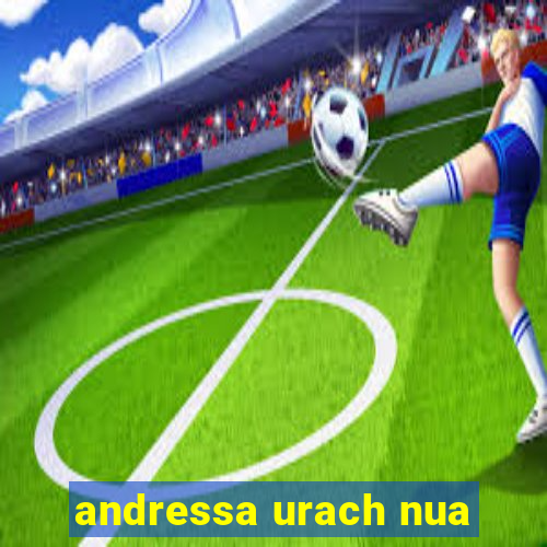 andressa urach nua