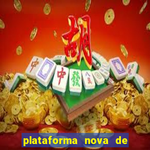 plataforma nova de jogos de aposta