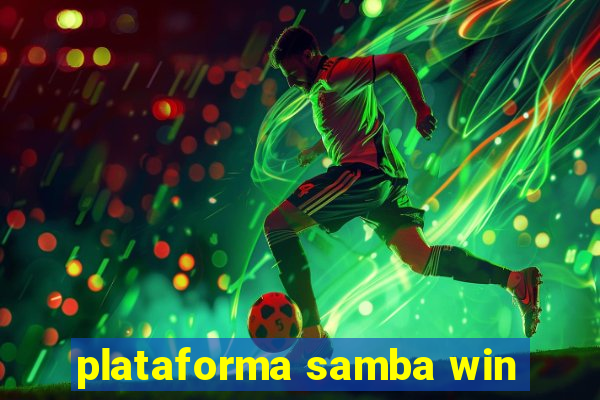 plataforma samba win