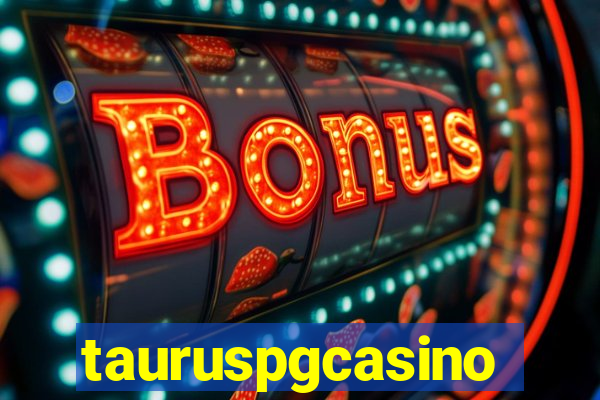 tauruspgcasino