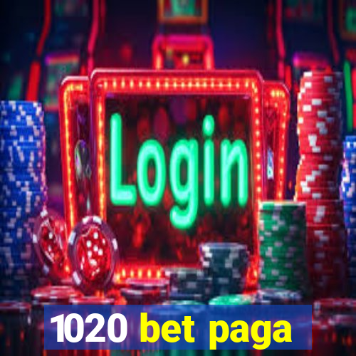 1020 bet paga