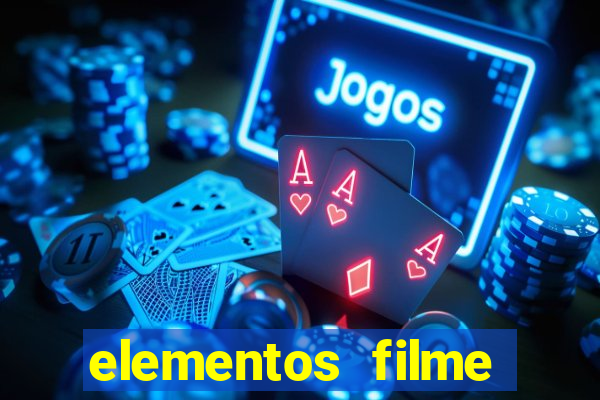 elementos filme completo dublado