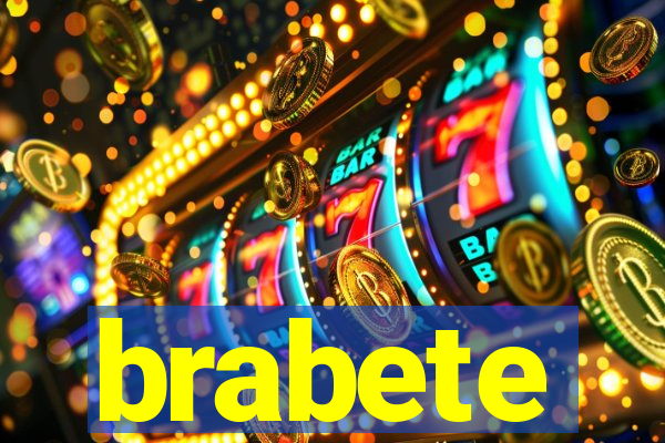 brabete