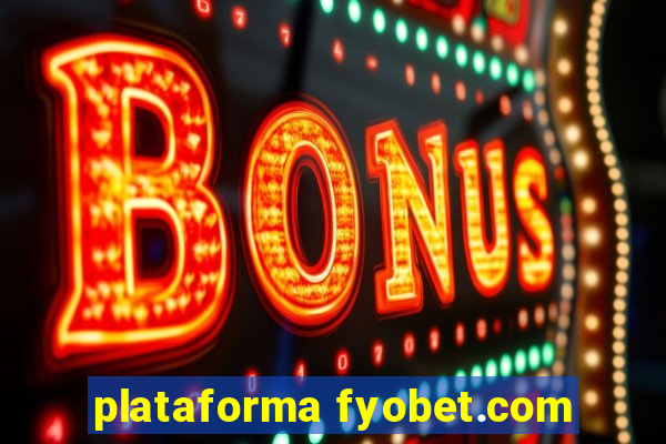 plataforma fyobet.com