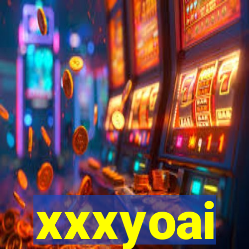 xxxyoai